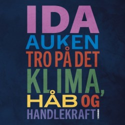 Tro på det: Klima, håb og handlekraft