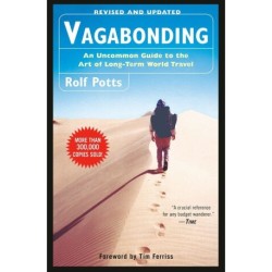 Vagabonding: An Uncommon Guide to the Art of Long-Term World Travel