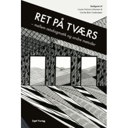 Ret på tværs: mellem retsdogmatik og andre metoder