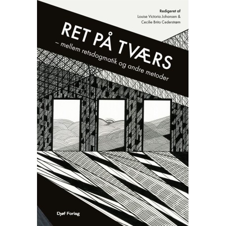 Ret på tværs: mellem retsdogmatik og andre metoder