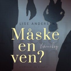 Måske en ven?