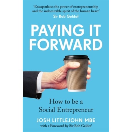 Paying It Forward: How to Be A Social Entrepreneur