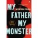 My Father, My Monster