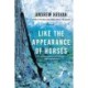 Like the Appearance of Horses