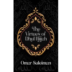The Virtues of Dhul Hijjah