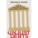 Unjust Debts: How Our Bankruptcy System Makes America More Unequal
