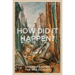 How Did It Happen?: Understanding the Holocaust