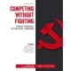 Competing without Fighting: China's Strategy of Political Warfare