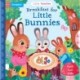 Breakfast for Little Bunnies: A Push Pull Slide Book