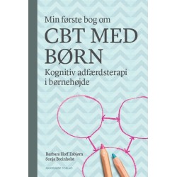 Min første bog om CBT med børn: Kognitiv adfærdsterapi i børnehøjde