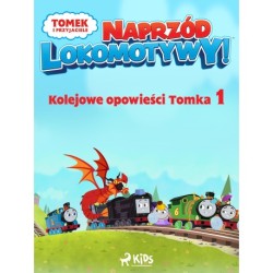 Tomek i przyjaciele - Naprzód lokomotywy - Kolejowe opowieści Tomka 1