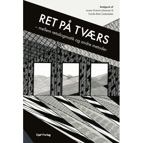 Ret på tværs: mellem retsdogmatik og andre metoder