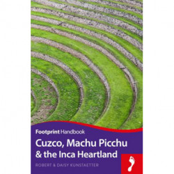 Cuzco, Machu Picchu & the Inca Heartland
