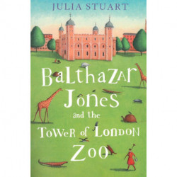 Balthazar Jones and the Tower of London Zoo