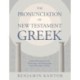The Pronunciation of New Testament Greek: Judeo-Palestinian Greek Phonology and Orthography from Alexander to Islam