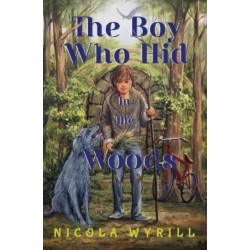 The Boy Who Hid In The Woods