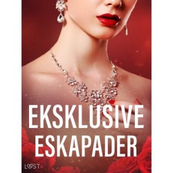 Eksklusive eskapader – erotiske noveller