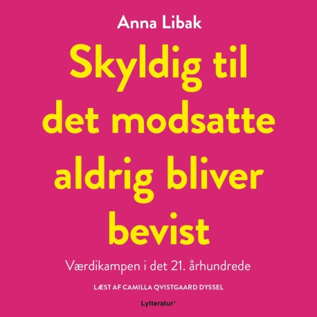 Skyldig til det modsatte aldrig bliver bevist