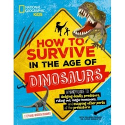 How to Survive in the Age of the Dinosaurs