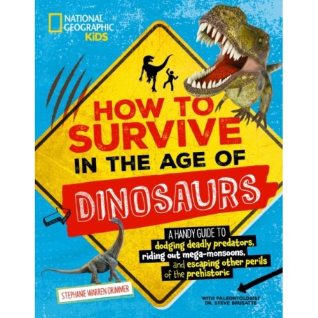 How to Survive in the Age of the Dinosaurs