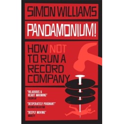 Pandamonium!: How (Not) to Run a Record Label