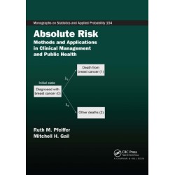 Absolute Risk: Methods and Applications in Clinical Management and Public Health