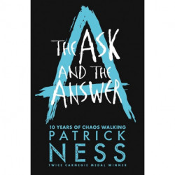 The Ask and the Answer - Anniversary Edition