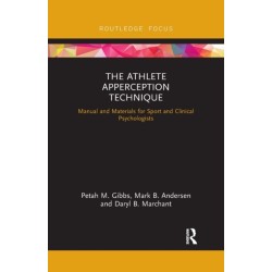 The Athlete Apperception Technique: Manual and Materials for Sport and Clinical Psychologists