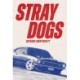 STRAY DOGS
