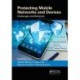 Protecting Mobile Networks and Devices: Challenges and Solutions