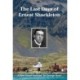 The Last Days of Ernest Shackleton: A First Hand Account by George Ross when on the Quest Expedition