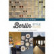 Berlin Style Guide: Eat, Sleep, Shop