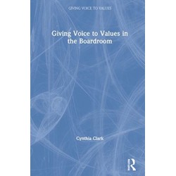 Giving Voice to Values in the Boardroom