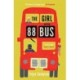 The Girl on the 88 Bus: The most heart-warming novel of 2022, perfect for fans of Libby Page