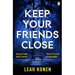 Keep Your Friends Close