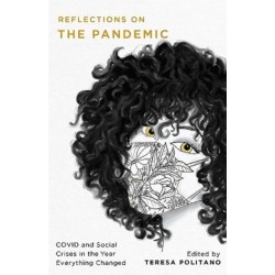 Reflections on the Pandemic: COVID and Social Crises in the Year Everything Changed