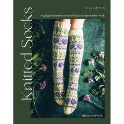 Knitted Socks: 20 Gorgeous Patterns Inspired by Places Around the World