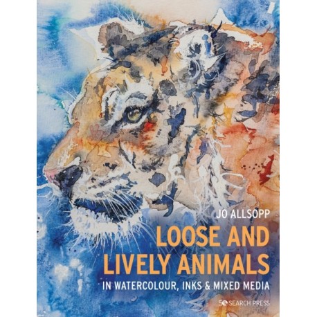 Loose and Lively Animals in Watercolour, Inks & Mixed Media