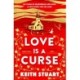 The Love is a Curse: A spellbinding, gothic love story for 2025, from the Richard and Judy bestselling author of A Boy Made of Blocks
