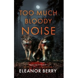 Too Much Bloody Noise