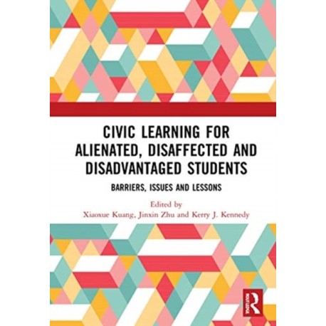 Civic Learning for Alienated, Disaffected and Disadvantaged Students: Barriers, Issues and Lessons