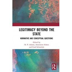 Legitimacy Beyond the State: Normative and Conceptual Questions