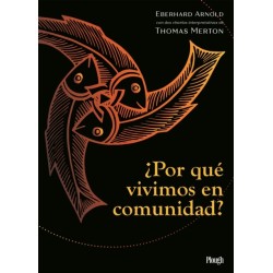 ¿Por que vivimos en comunidad? / Why We Live in Community