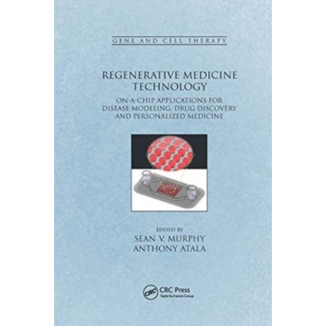 Regenerative Medicine Technology: On-a-Chip Applications for Disease Modeling, Drug Discovery and Personalized Medicine