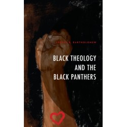 Black Theology and The Black Panthers