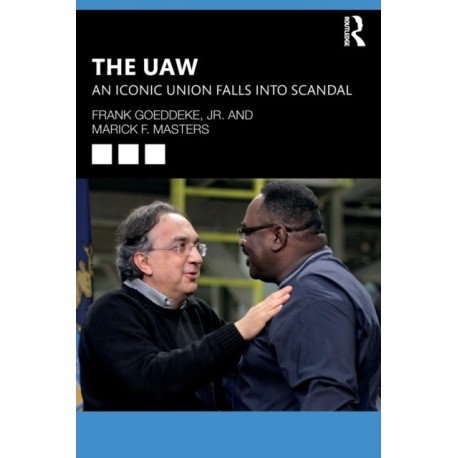The UAW: An Iconic Union Falls into Scandal