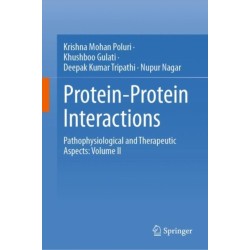 Protein-Protein Interactions: Pathophysiological and Therapeutic Aspects: Volume II
