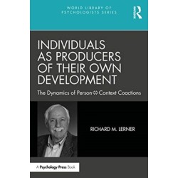 Individuals as Producers of Their Own Development: The Dynamics of Person-Context Coactions