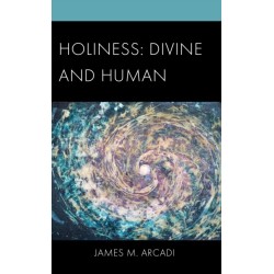 Holiness: Divine and Human: Divine and Human