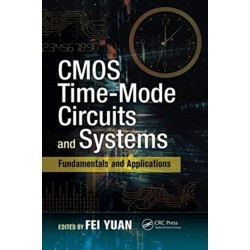 CMOS Time-Mode Circuits and Systems: Fundamentals and Applications